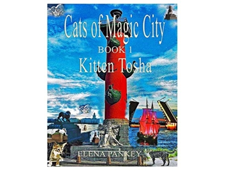 Livro Cats of Magic City Book 1. Kitten Tosha de Elena Pankey e Elena Bulat (Inglês)