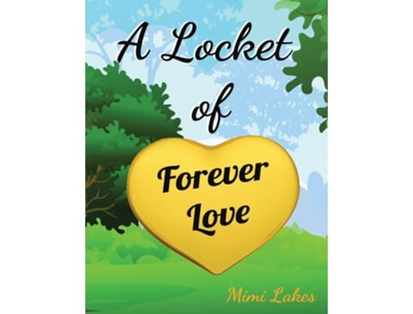 Livro A Locket of Forever Love de Mimi Lakes (Inglês)