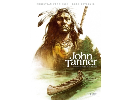 Livro John Tanner 01: El Cautivo Del Pueblo De Mil Lagos de Christian Perrisin (Espanhol)