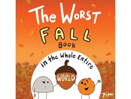 Livro The Worst Fall Book in the Whole Entire World de Joey Acker (Inglês)