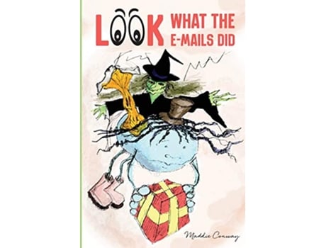 Livro Look What the Emails Did TAPPER AND LIAME ADVENTURE SERIES de Maddie Conway (Inglês)
