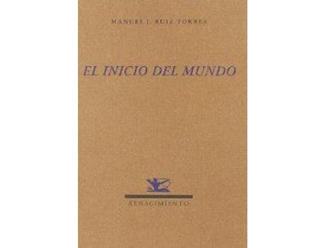 Livro EL INICIO DEL MUNDO de Manuel J.Ruiz Torres