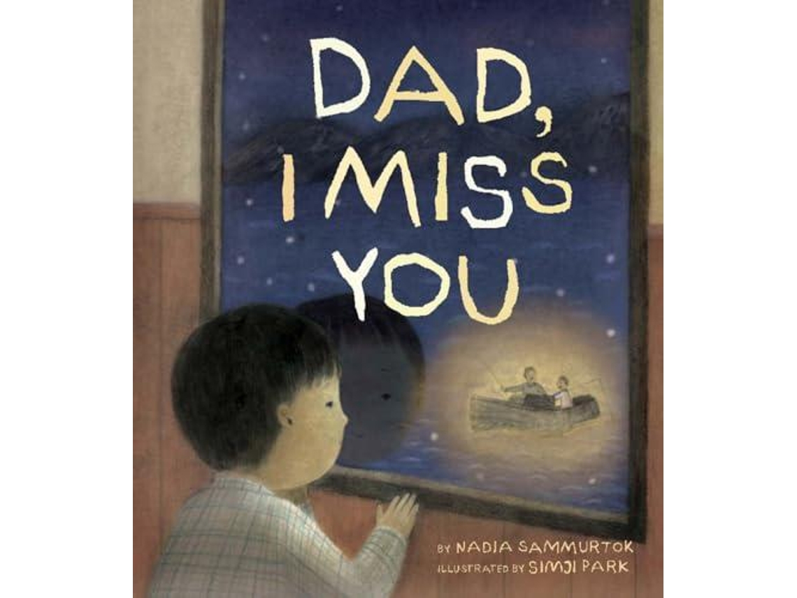 Livro Dad, I Miss You De Nadia Sammurtok (inglês)