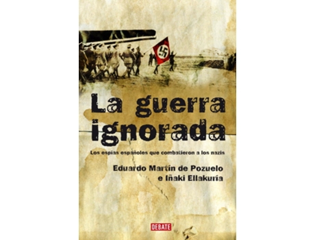 Livro La Guerra Ignorada de Eduardo Martin De Pozuelo (Espanhol)