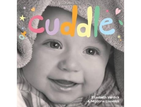 Livro Cuddle de Elizabeth Verdick e Marjorie Lisovskis (Inglês - Capa Dura)