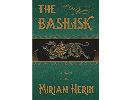 Livro The Basilisk de Miriam Herin (Inglês)