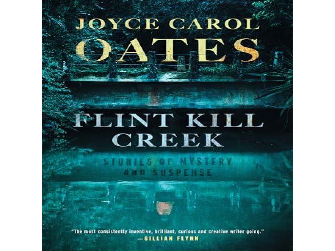 Livro Flint Kill Creek de Joyce Carol Oates (Inglês)