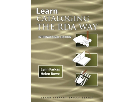 Livro Learn Cataloging The Rda Way International Edition De Lynn Farkas E Helen Rowe (inglês)