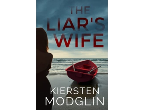Livro The Liars Wife de Kiersten Modglin (Inglês)