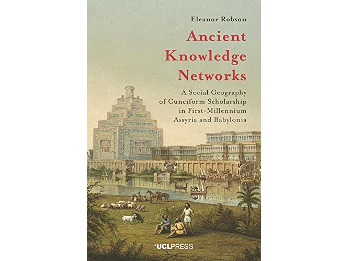Livro Ancient Knowledge Networks de Eleanor Robson (Inglês)