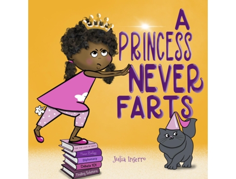 Livro A Princess Never Farts de Julia Inserro (Inglês)
