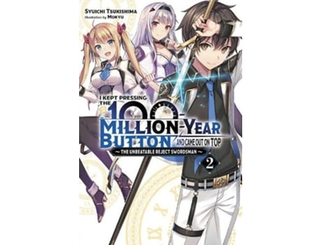 Livro i kept pressing the 100-million-year button and came out on top, vol. 2 (light novel) de syuichi tsukishima (inglês)