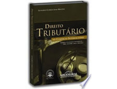 Livro DIREITO TRIBUTARIO NO COMERCIO INTERNACIONAL de MACEDO, LEONARDO CORREIA LIMA (Português do Brasil)