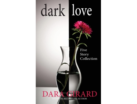 Livro Dark Love De Dara Girard (inglês)