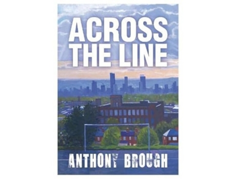 Livro Across The Line De Anthony Brough (inglês)