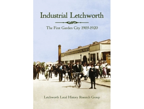 Livro industrial letchworth de letchworth local history research group (inglês)