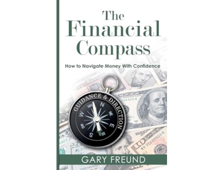 Livro The Financial Compass de Gary Freund (Inglês)