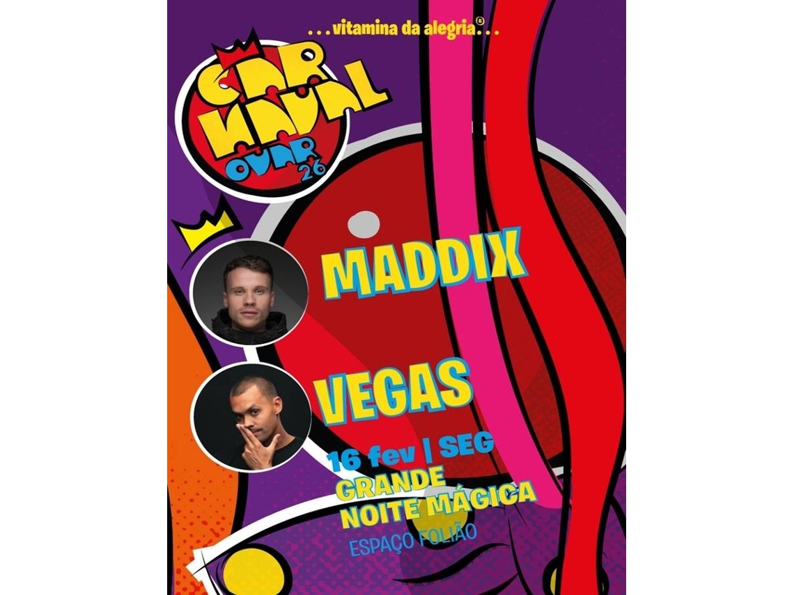 Bilhete CARNAVAL OVAR 2026|MADDIX & VEGAS