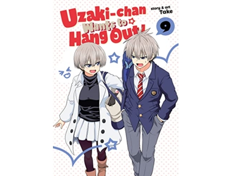 Livro Uzakichan Wants to Hang Out! Vol. 9 de Take (Inglês)