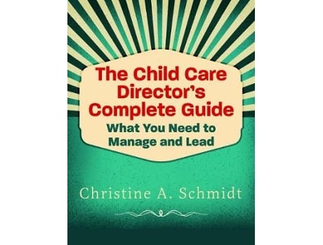 Livro The Child Care Directors Complete Guide de Christine A Schmidt (Inglês)