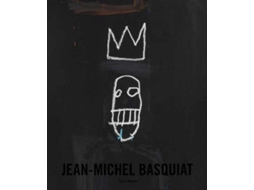 Livro Jean-michel Basquiat The Iconic Work De Dieter Buchhart (inglês)