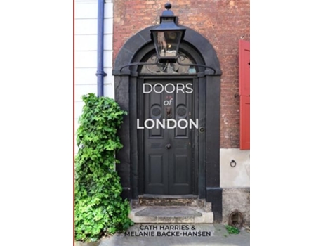 Livro Doors of London de Melanie Backe-Hansen (Inglês - Capa Dura)