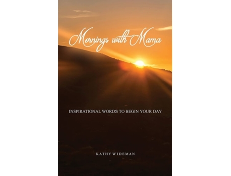 Livro Mornings With Mama De Kathy Wideman (inglês)