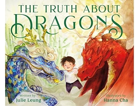 Livro Truth About Dragons de Julie Leung (Inglês - Capa Dura)
