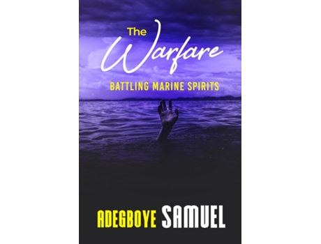 Livro The Warfare Battling the marine Spirits de Samuel Adegboye (Inglês)