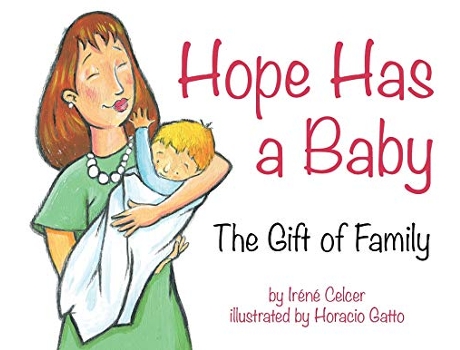 Livro Hope Has a Baby The Gift of Family de Irene Celcer (Inglês)