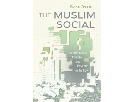 Livro The Muslim Social de Gizem Zencirci (Inglês)