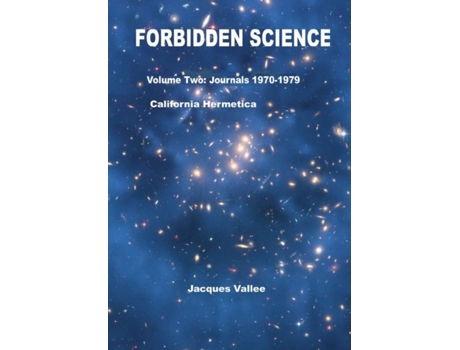 Livro Forbidden Science - Volume Two Jacques Vallee (Inglês)