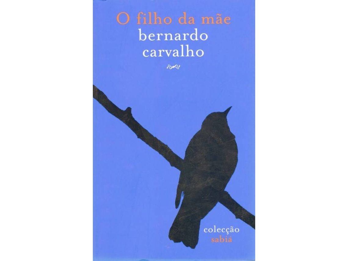 Livro filho da mae de Bernardo Carvalho (Português)