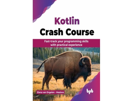 Livro Kotlin Crash Course de Elena van Engelen - Maslova (Inglês)