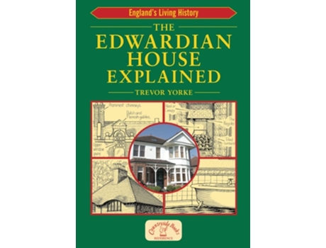 Livro The Edwardian House Explained de Trevor Yorke (Inglês)