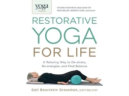 Livro Yoga Journal Presents Restorative Yoga for Life de Gail Boorstein Grossman (Inglês)