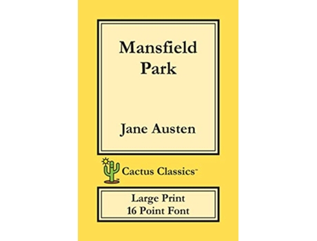 Livro Mansfield Park Cactus Classics Large Print 16 Point Font Large Text Large Type de Jane Austen Marc Cactus (Inglês)