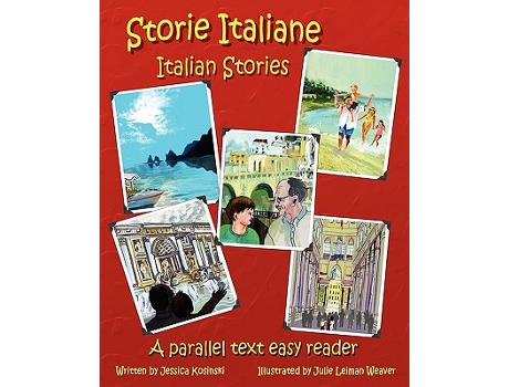 Livro Storie Italiane – Italian Stories A parallel text easy reader Italian Edition de Jessica Kosinski (Italiano)