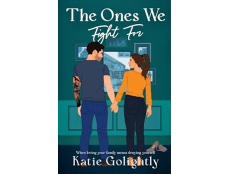 Livro The Ones We Fight For de Katie Golightly (Inglês)