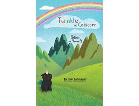 Livro Twinkle the Caticorn Believe in Yourself de Noor Ashmawey (Inglês)