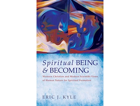 Livro Spiritual Being Becoming de Eric J Kyle (Inglês)