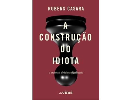 Livro Construção Do Idiota De Rubens Casara (português)