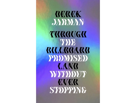 Livro Through the Billboard Promised Land Without Ever Stopping de Jarman e Derek (Inglês)
