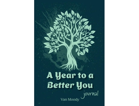 Livro A Year to a Better You Journal de Van Moody (Inglês)