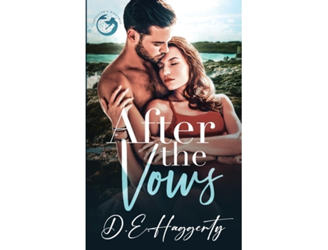 Livro After The Vows a single dad, fake marriage small town rom com de DE Haggerty (Inglês)