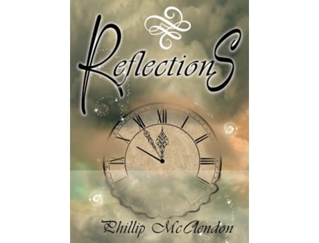 Livro Reflections de Phillip McClendon (Inglês - Capa Dura)
