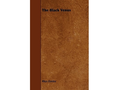 Livro The Black Venus de Rhys Davies (Inglês)