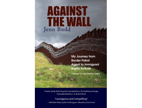 Livro Against the Wall My Journey from Border Patrol Agent to Immigrant Rights Activist de Jenn Budd (Inglês)