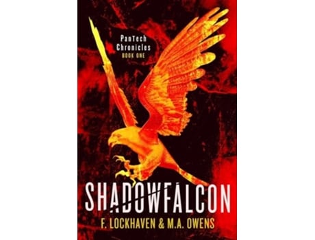 Livro Shadowfalcon PanTech Chronicles de F Lockhaven, Ma Owens et al. (Inglês)