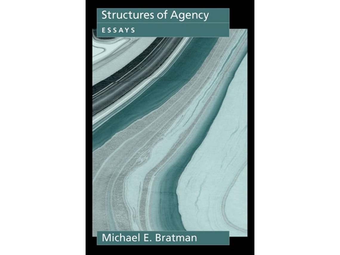 Livro Structures of Agency de Michael E Bratman (Inglês)